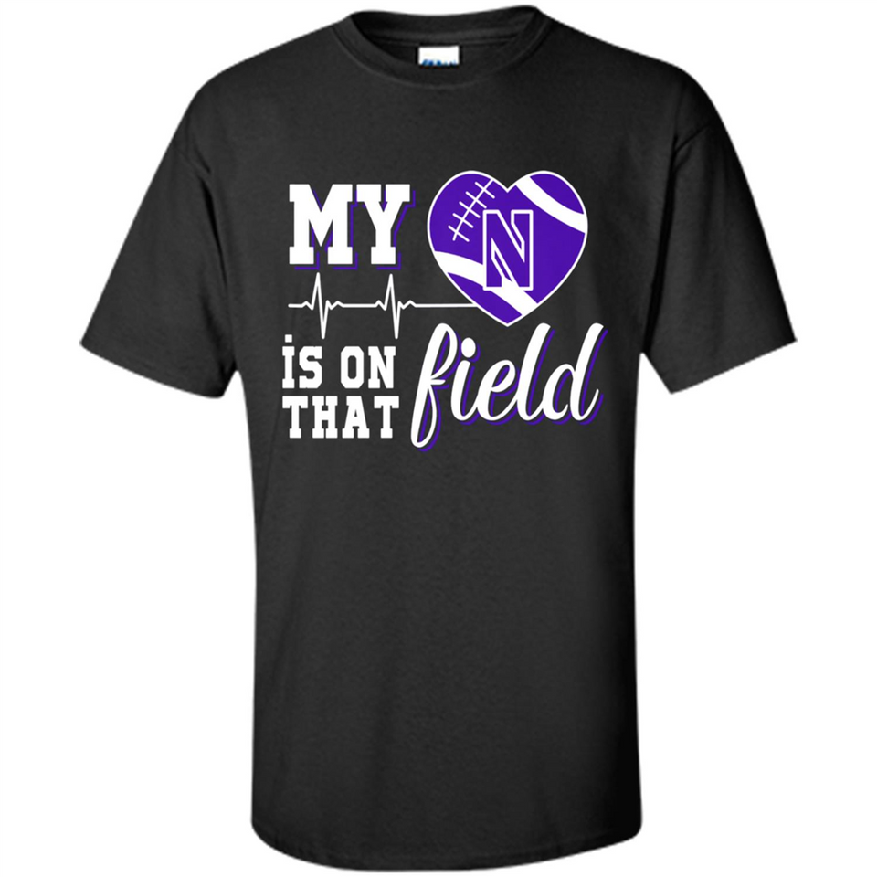 Northwestern Wildcats Football My Heart is on that Field - Shirt