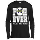 Michigan Wolverines Forever For ever not just when we win - Canvas Long Sleeve T-Shirt
