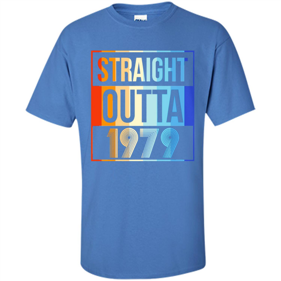 Retro Straight Outta 1979 39 Years Old - Shirt