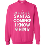 Santa's Coming I Know Him Shirt Santa Ugly Christmas T-Shirt Funny Santa Christmas