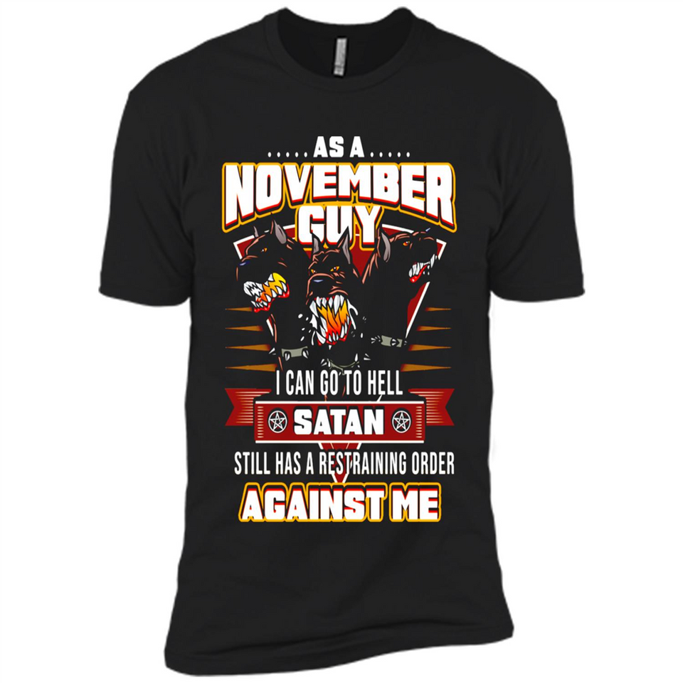 November Guy Birthday - Premium Short Sleeve T-Shirt