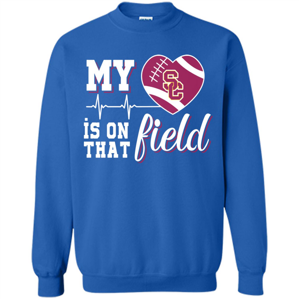 USC Trojans Football My Heart is on that Field - Sweatshirt