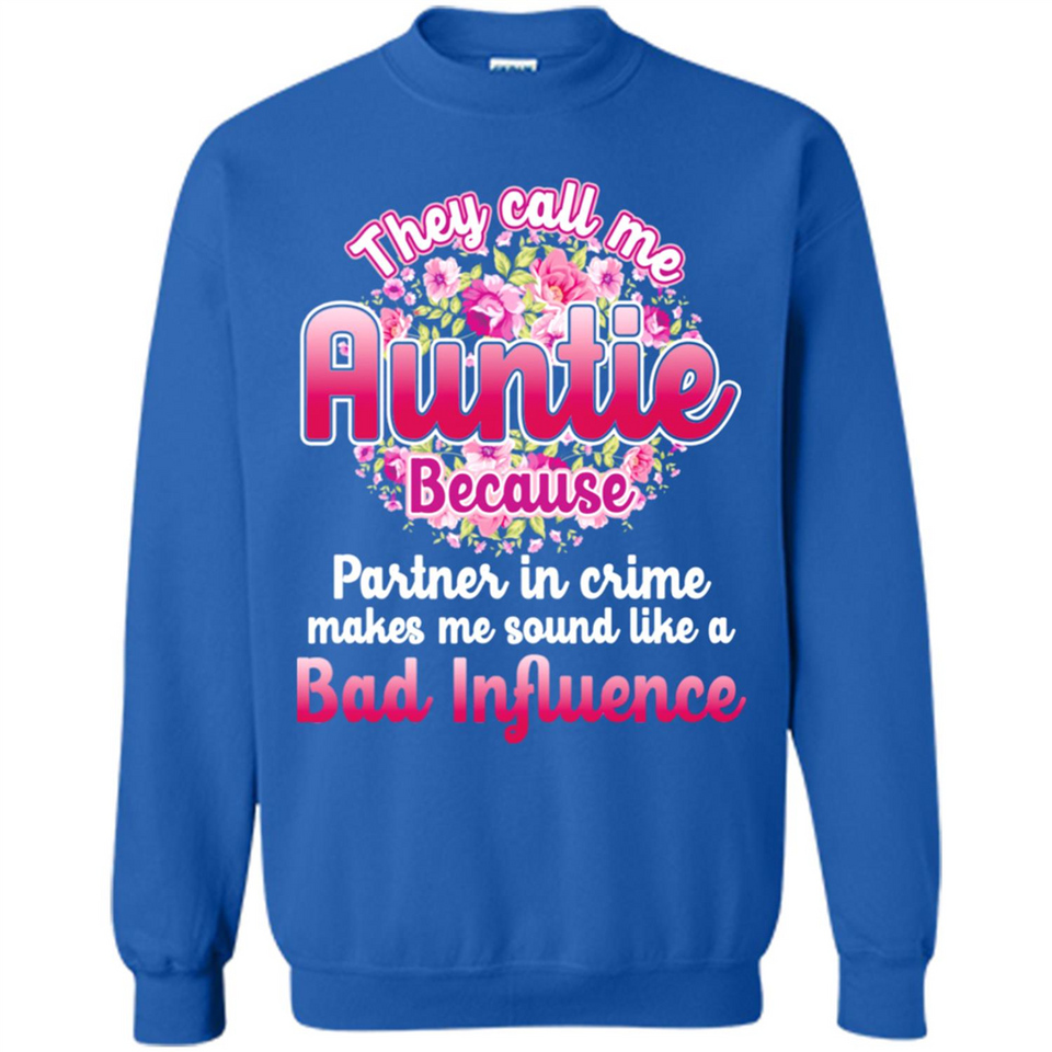 They Call Me Auntie Flower - Sweatshirt