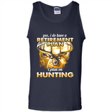 Yes I Do Have A Retirement Plan I Plan On Hunting Christmas PINGPONG