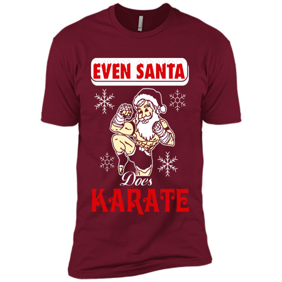 Even Santa Does Karate - Funny Karate - Premium Short Sleeve T-Shirt
