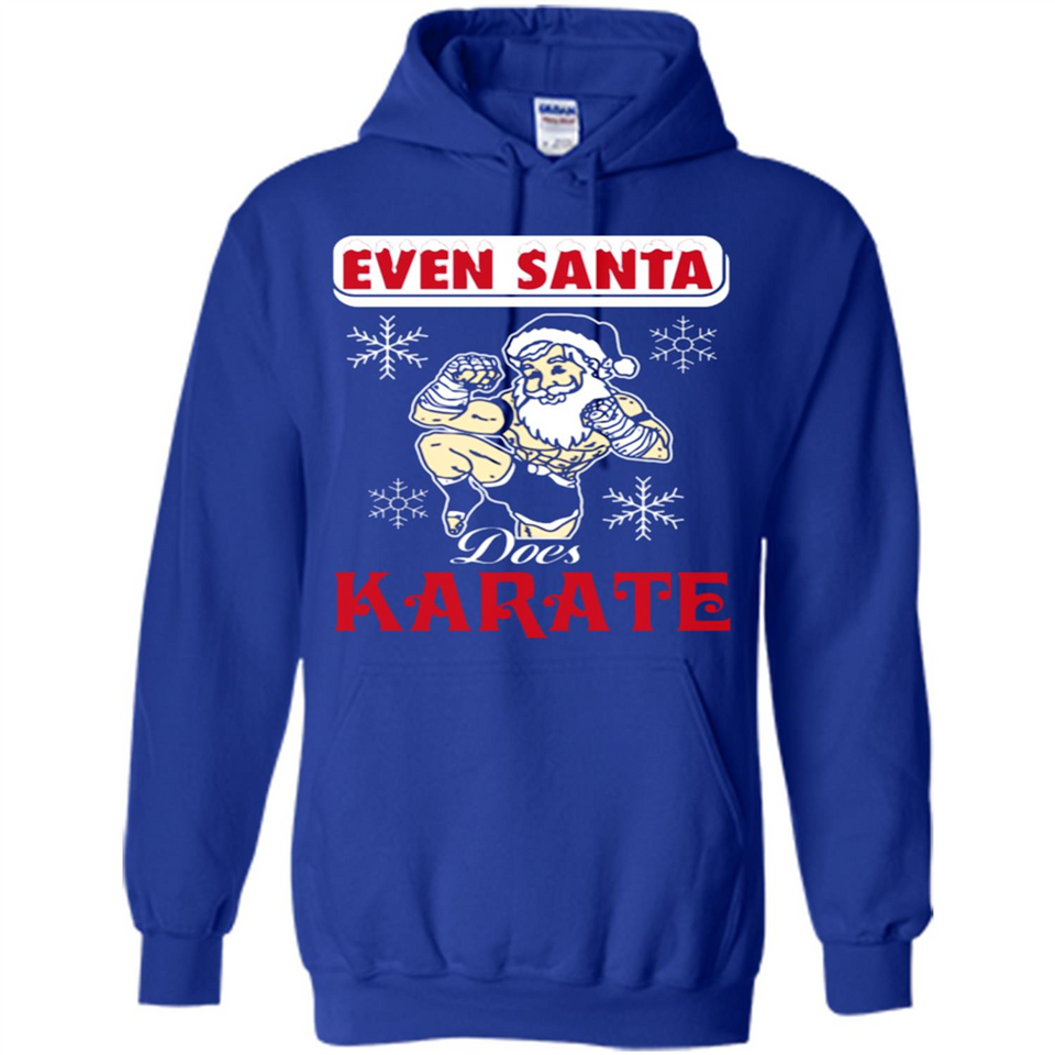 Even Santa Does Karate - Funny Karate - Hoodie