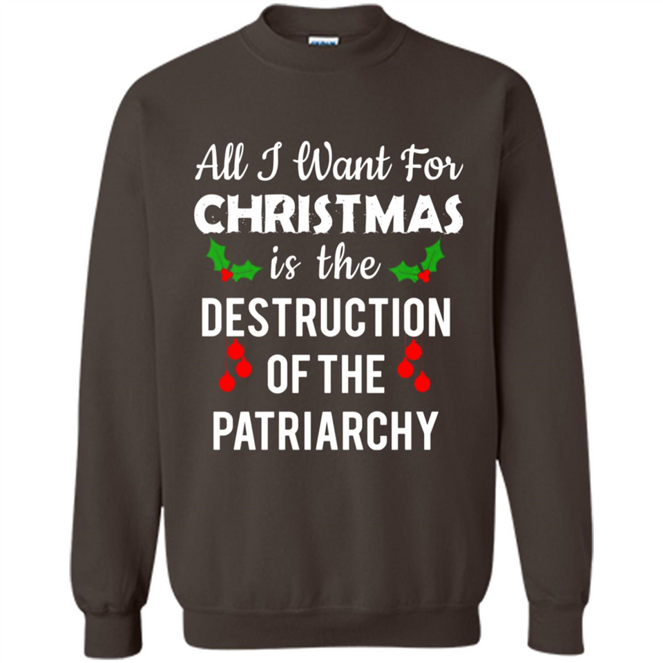 All I Want For Christmas Is The Destruction Of The Patriarchy sweater PINGPONG