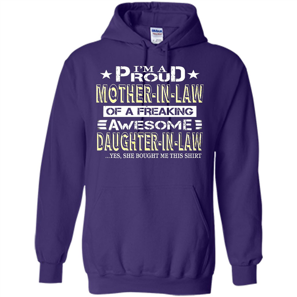 I'm A Proud Mother In Law Of A Freaking Awesome Daughter - Hoodie