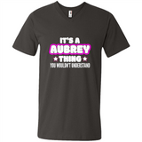 It's A Aubrey Thing You Wouldn't Understand - Men's V-Neck