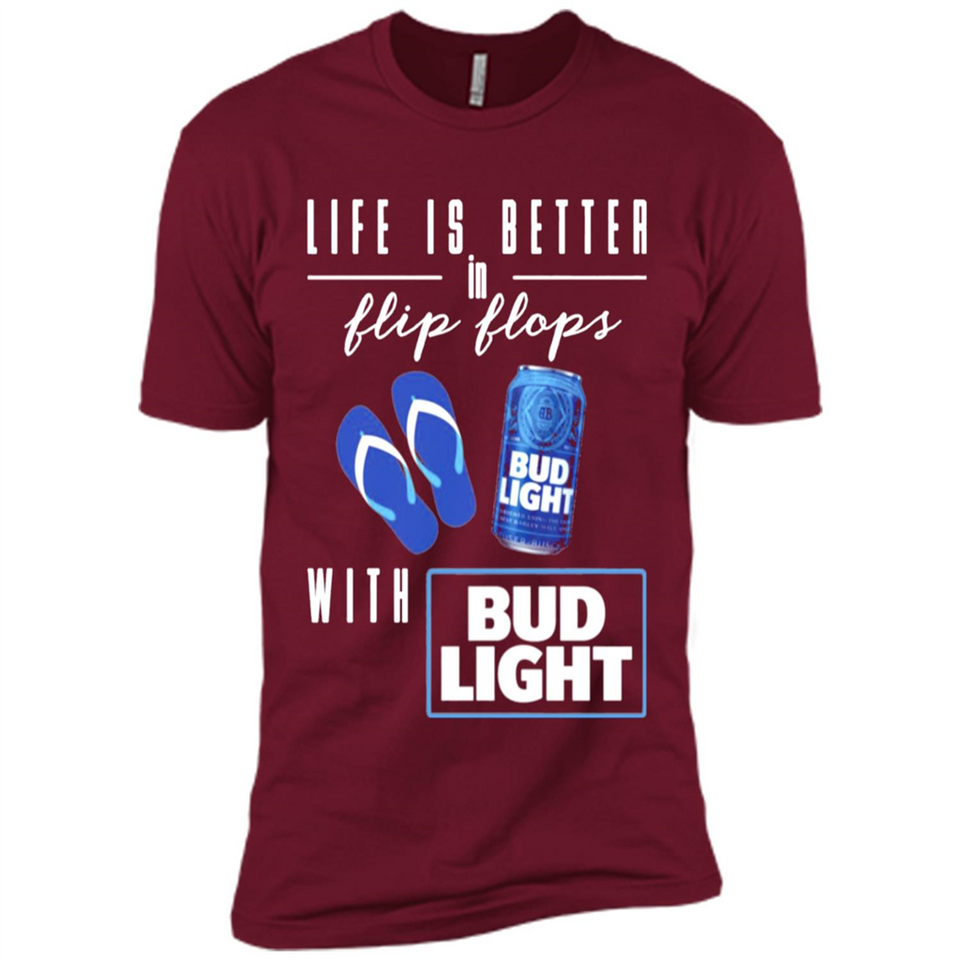 LIFE IS BETTER IN FLIP FLOPS WITH BUD LIGHT