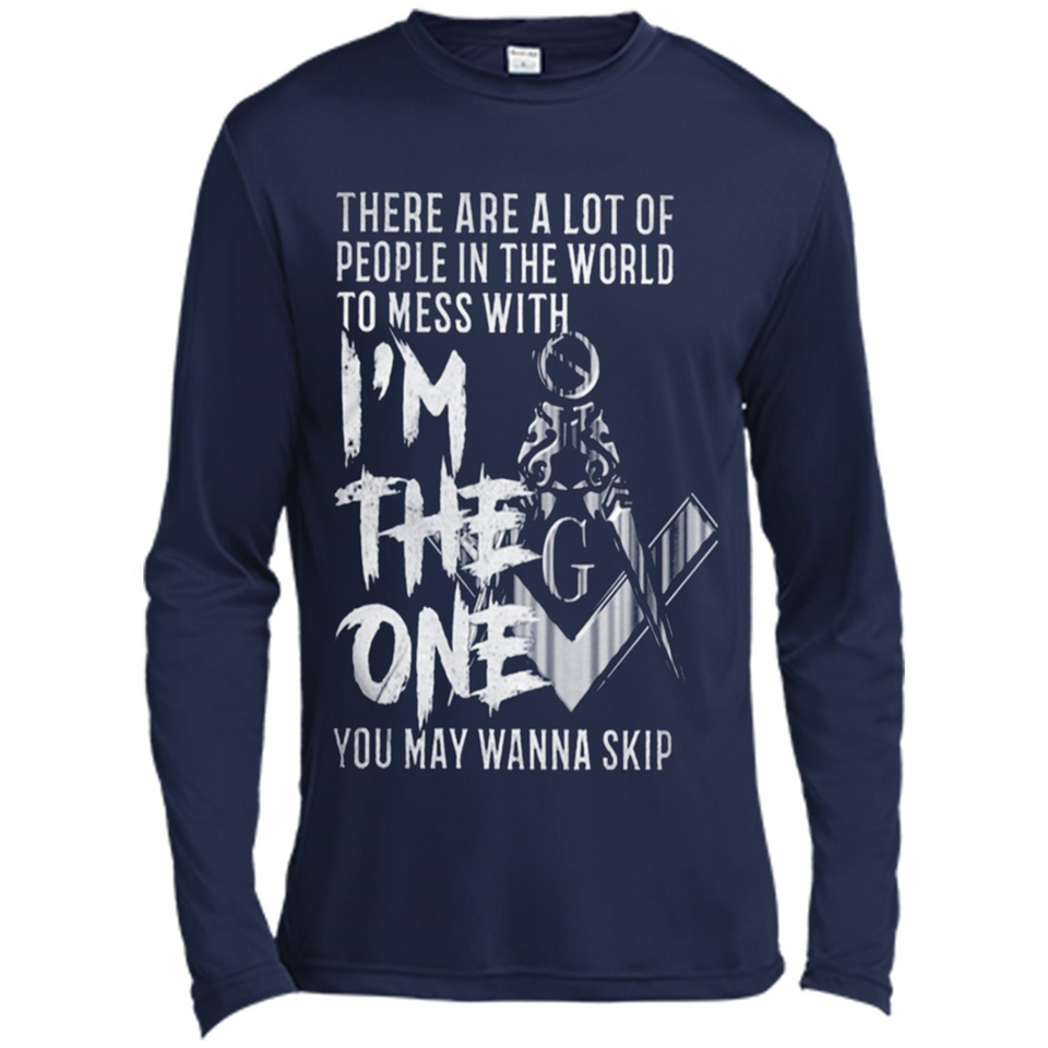 THERE ARE A LOT OF PEOPLE IN THE WORLD TO MESS WITH THE ONCE