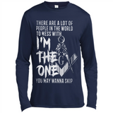 THERE ARE A LOT OF PEOPLE IN THE WORLD TO MESS WITH THE ONCE
