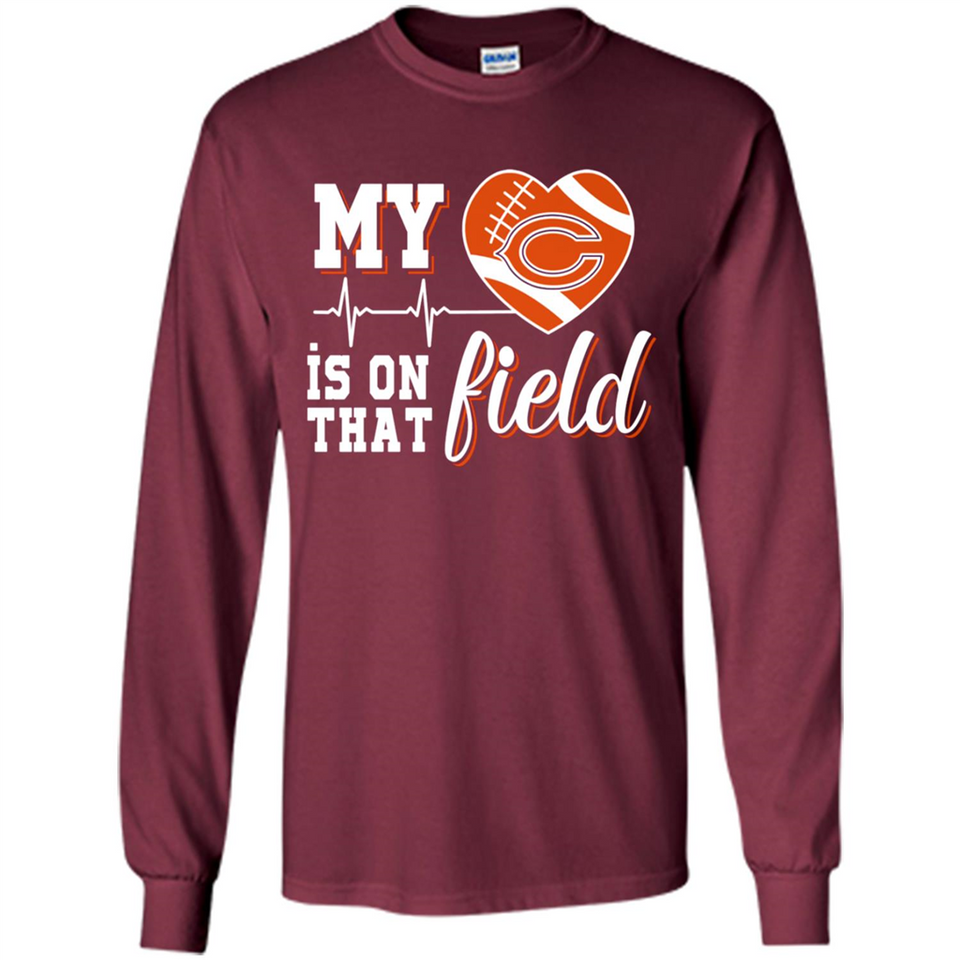 Chicago Bears Football My Heart is on that Field - Long Sleeve T-Shirt