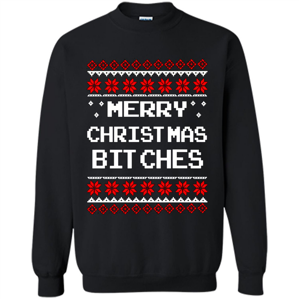 Merry Christmas Bitches ugly sweatshirt PINGPONG