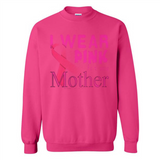 Breast cancer awareness mother - Sweatshirt