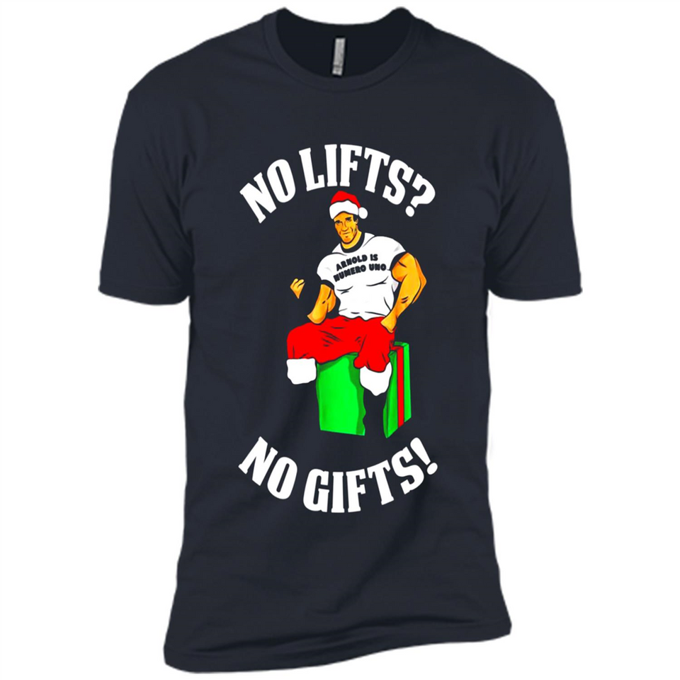 Arnold Is Numero Uno No Lifts No Gifts Christmas PINGPONG
