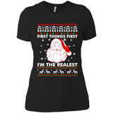 Santa First things first i’m the realest Christmas - Ladies' Boyfriend T-Shirt