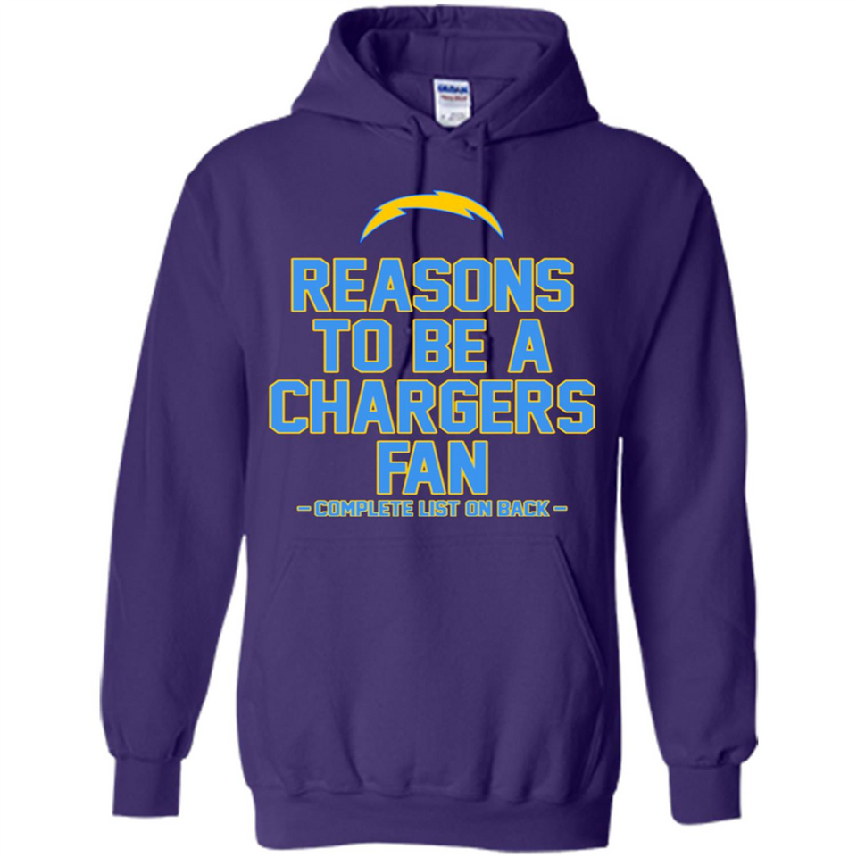 Reasons to be a Los Angeles Chargers Fan Complete List on Back - Hoodie
