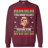 Too weird to live too rare to die Christmas - Sweatshirt