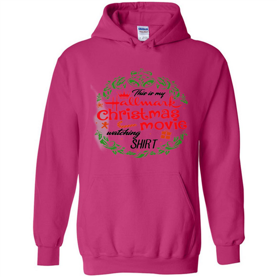 This is My Hallmark-Christmas Movies Watching Sporty T-Shirt - Hoodie