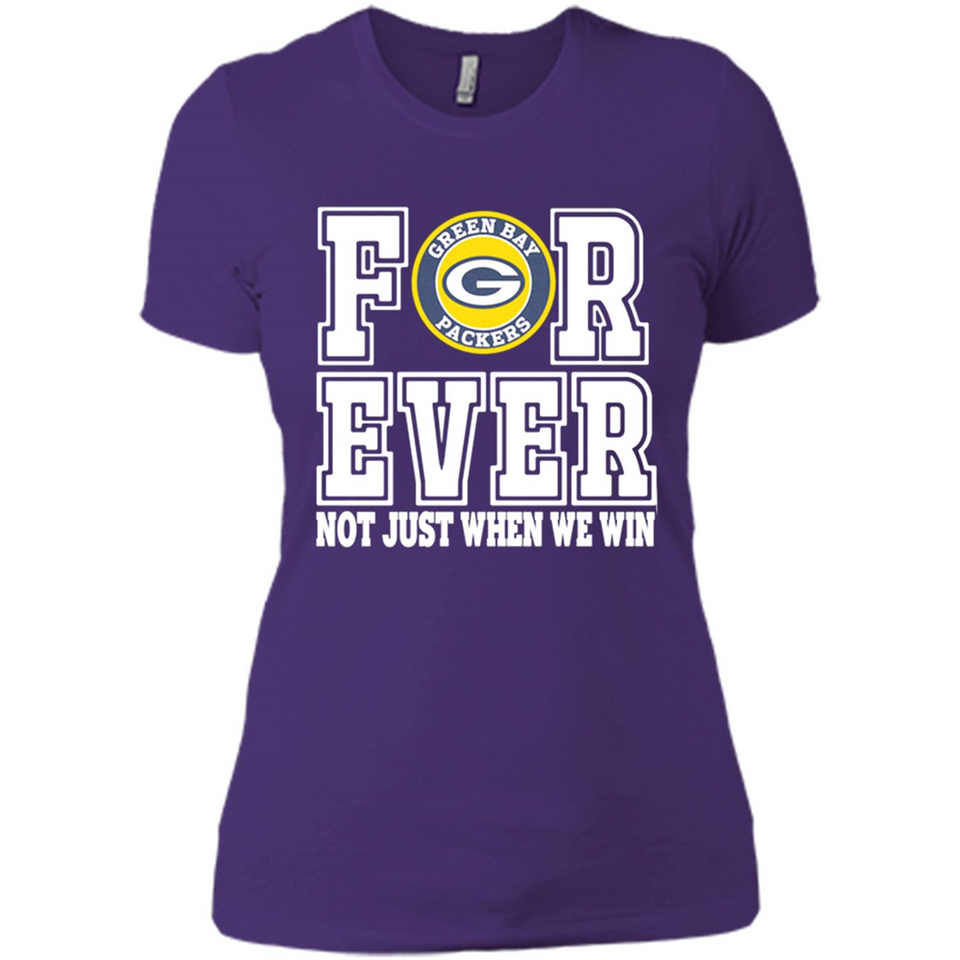 Green Bay Packers Forever For ever not just when we win - Ladies' Boyfriend T-Shirt
