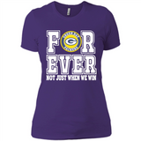 Green Bay Packers Forever For ever not just when we win - Ladies' Boyfriend T-Shirt