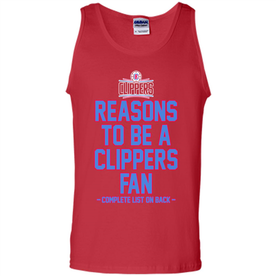 Reasons to be a LA Clippers Fan Complete List on Back - Tank Top