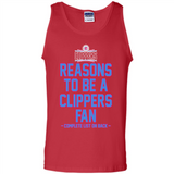 Reasons to be a LA Clippers Fan Complete List on Back - Tank Top