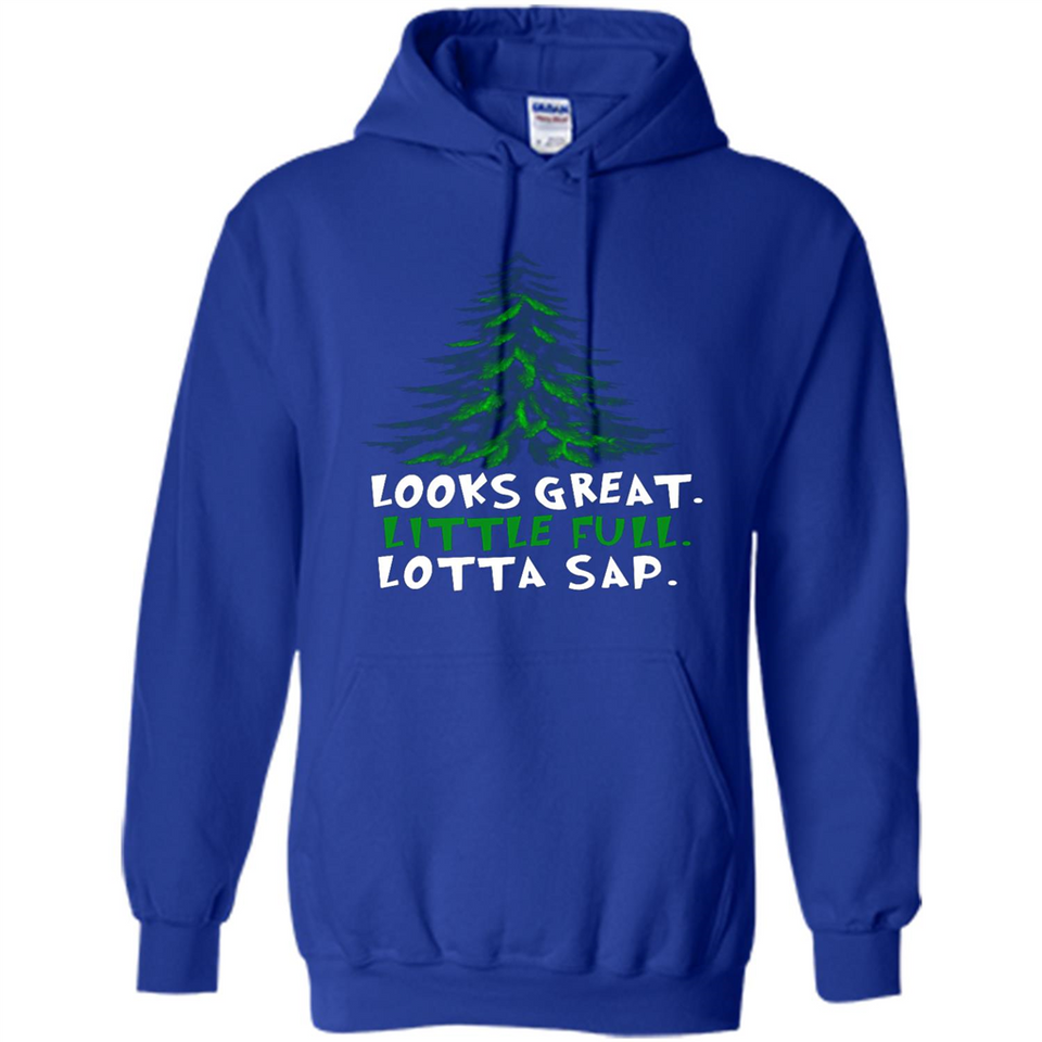 Looks Great Little Full Lotta Sap Funny Christmas Mug PINGPONG - Hoodie