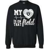 Oakland Raiders Football My Heart is on that Field - Sweatshirt