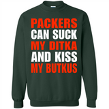 Packers can suck my Ditka and kiss my Butkus PINGPONG - Sweatshirt