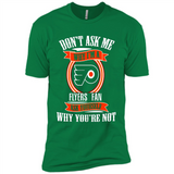 Don't Ask Me Why I'm A Philadelphia Flyers Fan Ask Yourself