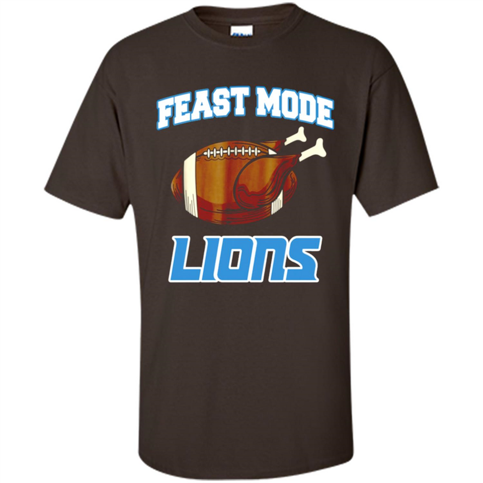 Feast Mode Lions Shirt - Detroit Turkey Thanksgiving
