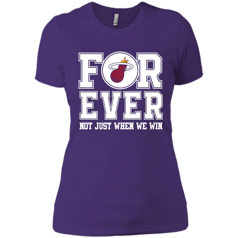 Miami Heat Forever For ever not just when we win - Ladies' Boyfriend T-Shirt