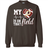 Washington Redskins Football My Heart is on that Field - Sweatshirt