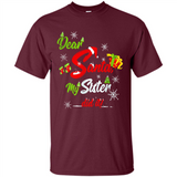 Dear Santa My Sister Did It Christmas