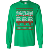 Nurse Christmas Deck The Hall Beta Blockers Sweatshirt - Long Sleeve T-Shirt