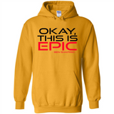 Okay, This is Epic' Ben Shapiro Quote - Hoodie