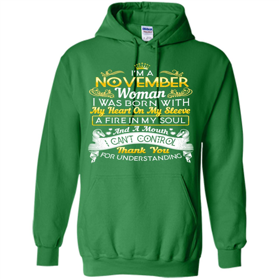 I'm A November Woman-Queen November - Hoodie