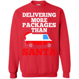 Delivering More Packages Than Santa Shirt - Postal Gift - Sweatshirt
