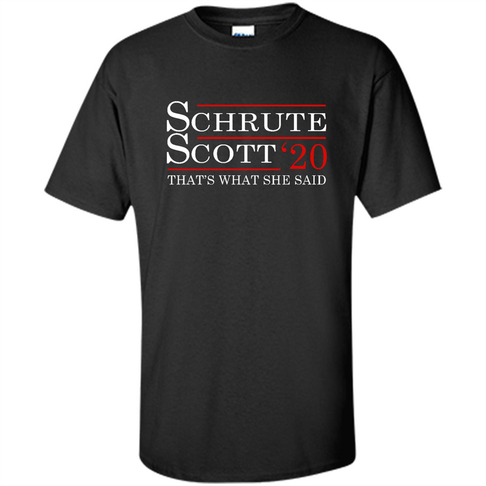 Schrute Scott 2020 That's What She Said