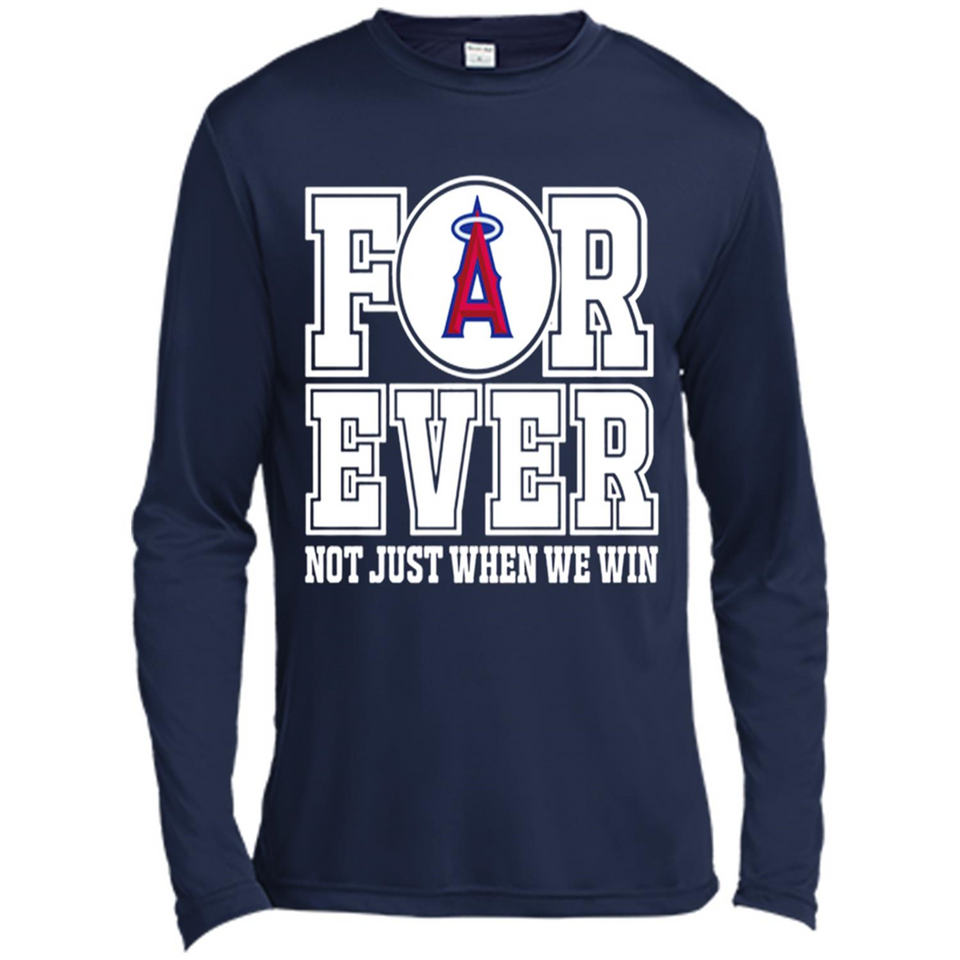 Los Angeles Angels Forever For ever not just when we win - Canvas Long Sleeve T-Shirt