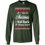 All I want for Christmas is kid rock no wrapping required sweater PINGPONG