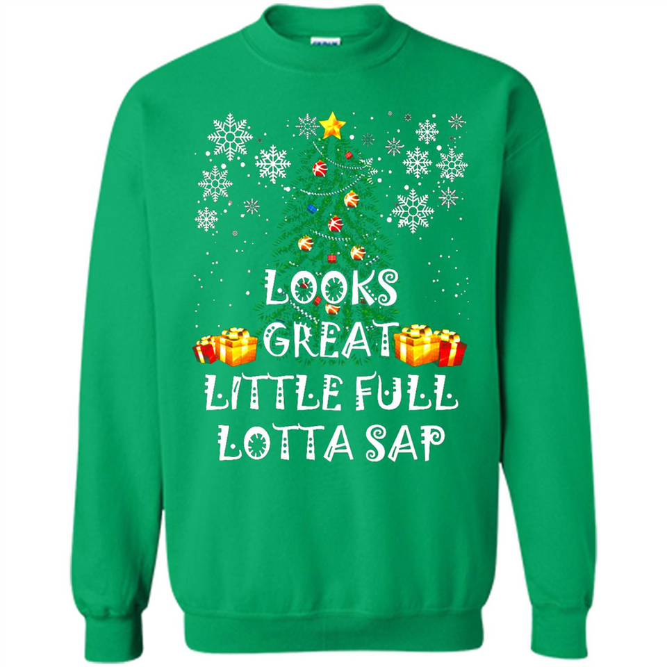 Looks Great Little Full Lotta Sap Funny Christmas Tree Mug PINGPONG - Sweatshirt