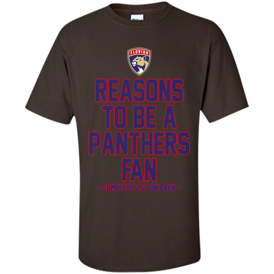 Reasons to be a Florida Panthers Fan Complete List on Back - Shirt