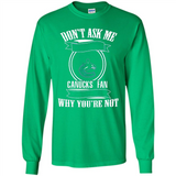 Don't Ask Me Why I'm A Vancouver Canucks Fan Ask Yourself