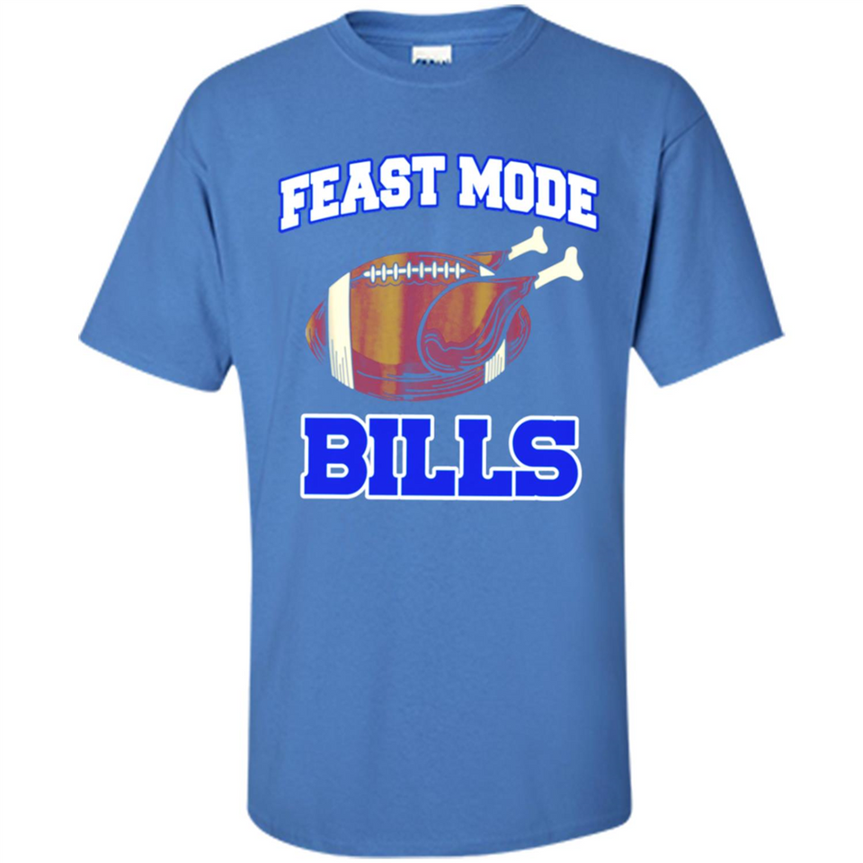 Feast Mode Bills Shirt - Buffalo Turkey Thanksgiving
