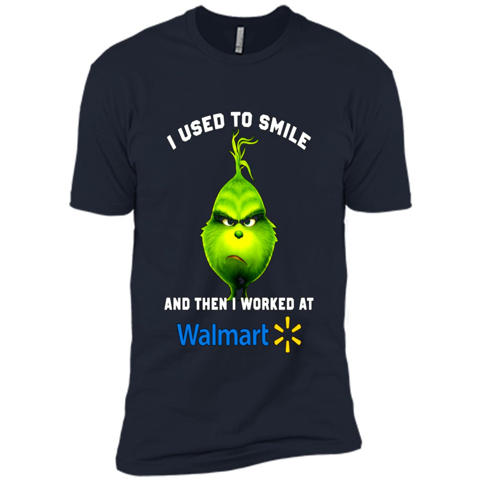 The Grinch - I Used To Smile And Then I Worked At Walmart