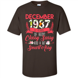 December 1987 31 Years Of Being Classy Sassy - Shirt