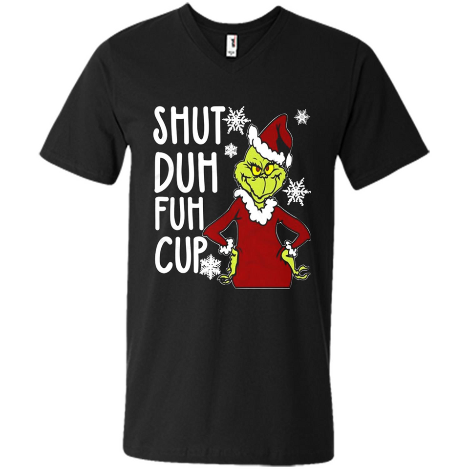 Christmas Grinch Shut Duh Fuh Cup